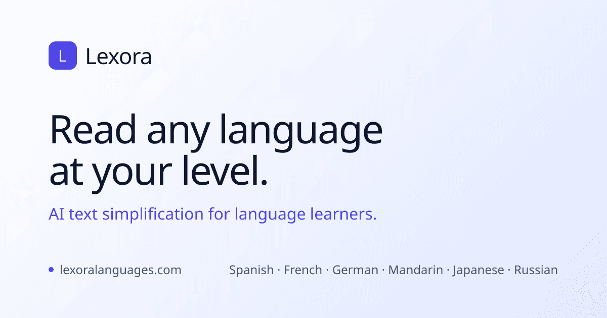 Lexora — paste foreign-language text and the AI rewrites it using only the words you already know, with automatic vocabulary tracking and optional CEFR grammar tuning.